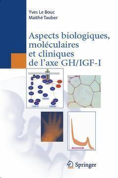 Image de Aspects biologiques, moléculaires et cliniques de l'axe GH/IGF-I