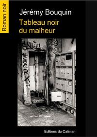 Picture of Tableau noir du malheur