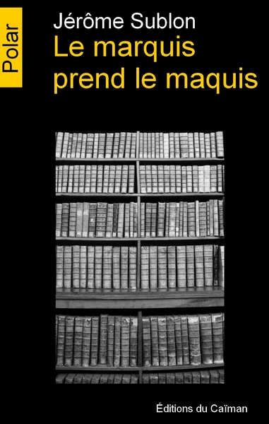 Image de Le marquis prend le maquis