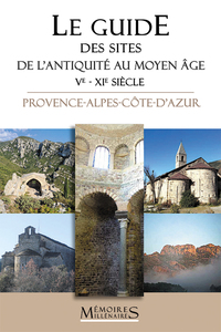 Picture of Le Guide des sites de l'Antiquité au Moyen Âge (Ve - XIe siècle)
