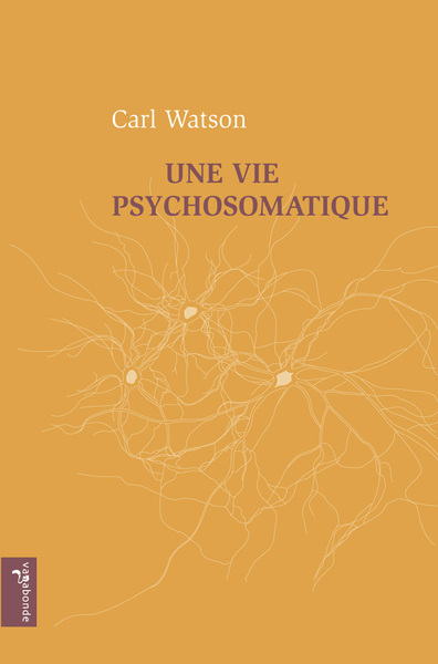 Picture of Une vie psychosomatique