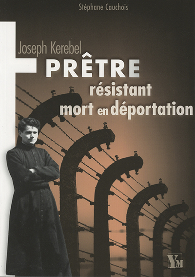 Image de Joseph Kerebel Pretre Resistant Mort En Deportation