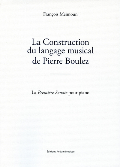 Image de La Construction du langage musical de Pierre Boulez