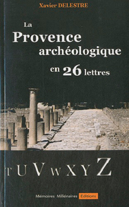 Picture of Provence archéologique en 26 lettres
