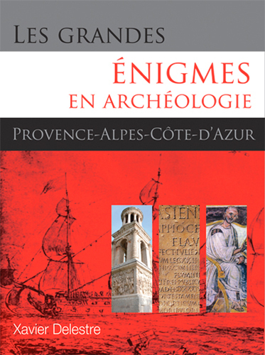 Picture of Les grandes énigmes en archéologie en PACA