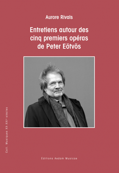 Image de Entretiens autour des cinq premiers opéras de Peter Eötvös