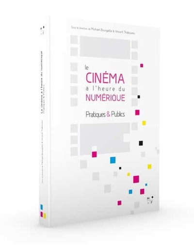 Picture of Le cinéma à l'heure du numérique - pratiques & publics