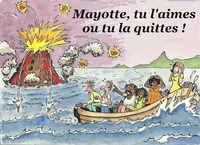 Image de Mayotte, tu l'aimes ou tu la quittes !