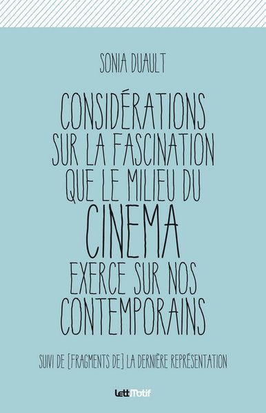 Image de Considérations sur la fascination que le milieu du cinéma exerce sur nos contemporains