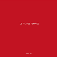 Picture of Le fil des femmes