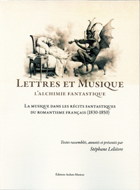 Image de La musique dans les récits fantastiques du romantisme français