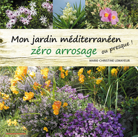 Image de Mon jardin méditerranéen zéro arrosage (ou presque !)