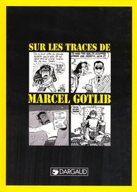 Image de Sur les traces de Marcel Gotlib - Tome 0 - Sur les traces de Marcel Gotlib