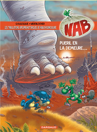 Picture of Les Tribulations apeupréhistoriques de Nabuchodinosaure - Tome 14 - Puéril en la demeure...