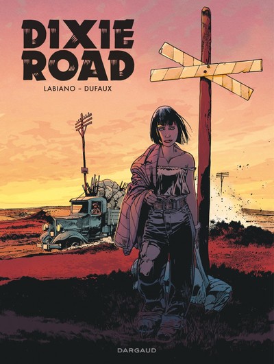 Image de Dixie Road - Tome 0 - Dixie Road - Intégrale complète