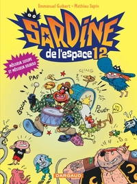 Image de Sardine de l'espace - Tome 12 - Môssieur Susupe et Môssieur Krokro