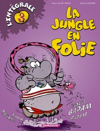 Image de La Jungle en folie - Intégrales - Tome 3 - La Jungle en folie - Intégrale - tome 3