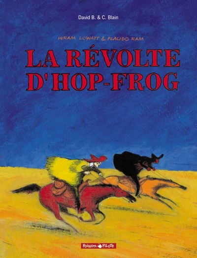 Image de Hiram Lowatt & Placido - Tome 1 - La Révolte d'Hop-Frog