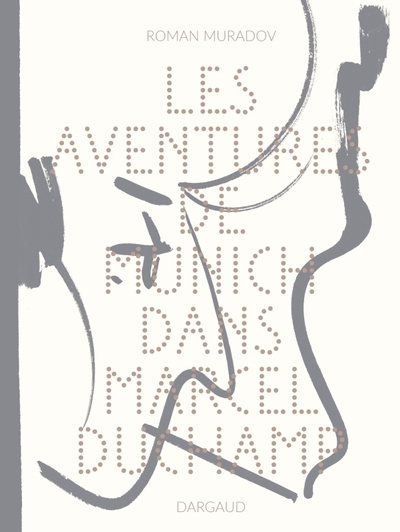 Image de Les Aventures de Munich dans Marcel Duchamp
