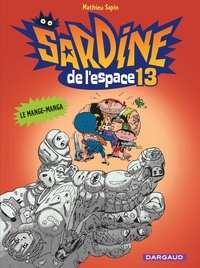 Image de Sardine de l'espace - Tome 13 - Le Mange-Manga