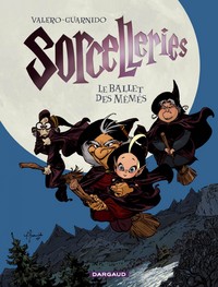 Picture of Sorcelleries - Tome 1 - Le Ballet des mémés
