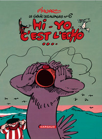 Picture of Le Génie des Alpages - Tome 6 - Hi-Yo, c'est l'écho
