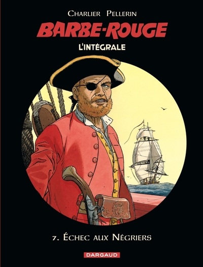 Image de Barbe-Rouge - Intégrales - Tome 7 - Échec aux négriers