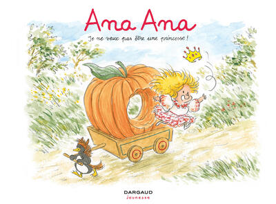 Image de Ana Ana - Tome 12 - Je ne veux PAS être une princesse !