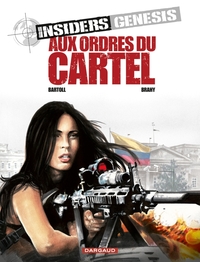 Picture of Insiders Genesis - Tome 4 - Aux ordres du Cartel