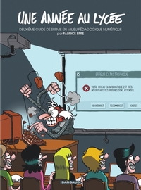 Picture of Une année au lycée - Tome 2 - Deuxième Guide de survie en milieu pédagogique numérique