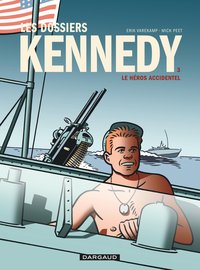 Image de Les Dossiers Kennedy - Tome 3 - Le Héros accidentel