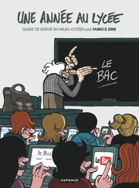 Picture of Une année au lycée - Tome 1 - Guide de survie en milieu lycéen
