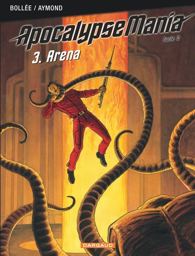 Image de Apocalypse Mania - Cycle 2 - Tome 3 - Arena