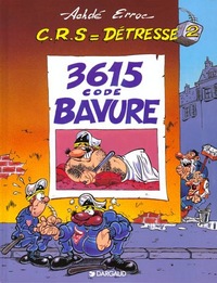 Image de C.R.S = Détresse - Tome 2 - 3615 - Code Bavure