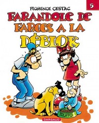 Picture of Les Déblok - Tome 5 - Farandole de farces à la Déblok