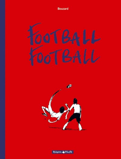 Image de Football Football - Tome 1 - Saison 1