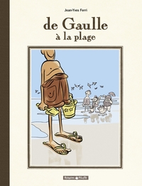 Image de DE GAULLE A LA PLAGE EDITION SPECIALE