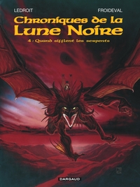 Image de Les Chroniques de la Lune noire - Tome 4 - Quand sifflent les serpents