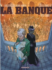 Image de La Banque - Tome 2 - 1815-1848 - Première Génération - Le Milliard des émigrés