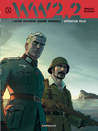 Image de WW 2.2. - Tome 2 - Opération Felix