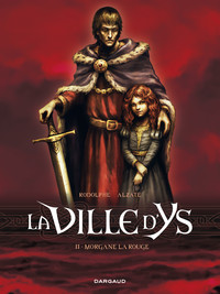 Image de La Ville d'Ys - Tome 2 - Morgane la rouge