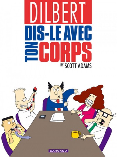 Image de Dilbert - Tome 1 - Dis-le avec ton corps
