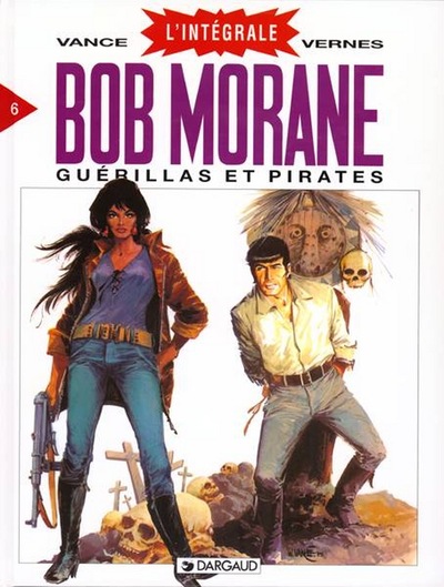 Image de Bob Morane - intégrale - Tome 6 - Guérillas et Pirates