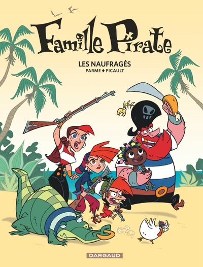 Image de Famille Pirate - Tome 1 - Les Naufragés