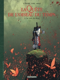 Image de La Quête de l'Oiseau du Temps  - Avant la Quête - La Voie du Rige