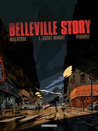 Picture of Belleville Story - Tome 1 - Avant Minuit