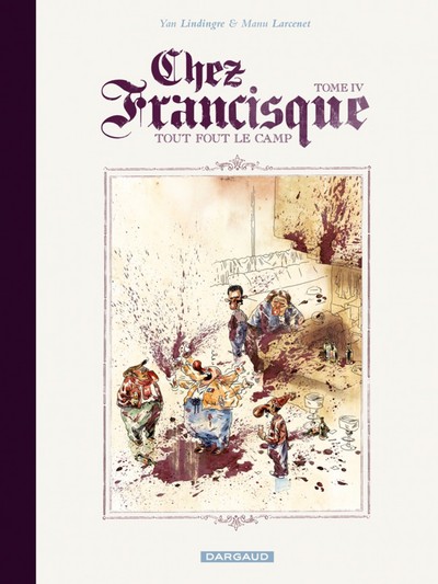 Picture of Chez Francisque - Tome 4 - Tout fout le camp