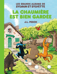 Picture of Les Grands Albums de Sylvain et Sylvette - Tome 4 - La Chaumière est bien gardée