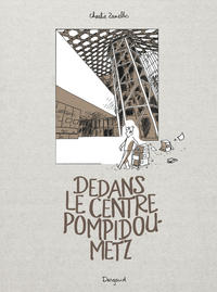 Picture of Dedans le centre Pompidou-Metz - Tome 0 - Dedans le centre Pompidou-Metz