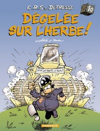 Picture of C.R.S = Détresse - Tome 10 - Dégelée sur l'herbe
